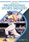 Work in the Professional Sports Industry By Greg Kerstetter Cover Image