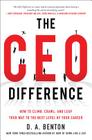 The CEO Difference: How to Climb, Crawl, and Leap Your Way to the Next Level of Your Career By D. A. Benton Cover Image