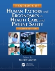 Handbook of Human Factors and Ergonomics in Health Care and Patient Safety Cover Image