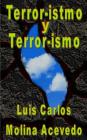 Terror-istmo y Terror-ismo By Luis Carlos Molina Acevedo Cover Image