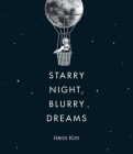 Starry Night, Blurry Dreams By Henn Kim Cover Image
