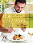 The Conscious Cook: Delicious Meatless Recipes That Will Change the Way You Eat By Tal Ronnen Cover Image