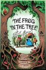 The Frog In The Tree By Paul Waters Cover Image