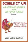 Gobble It Up! By Joan Legro Bushnell Cover Image