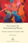 No Country for Nonconforming Women: Feminine Conceptions of Lusophone Africa (Studies in Hispanic and Lusophone Cultures #32) By Maria Tavares Cover Image