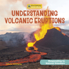 Understanding Volcanic Eruptions By Olivia Williams Cover Image