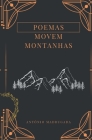Poemas Movem Montanhas By António Madrugada Cover Image