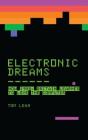 Electronic Dreams: How 1980s Britain Learned to Love the Computer Cover Image