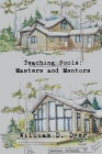 Teaching Fools: Masters and Mentors By William D. Dyer Cover Image