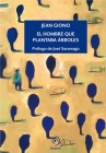 El Hombre Que Plantaba Arboles By Jean Giono Cover Image