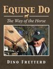 Equine Do: The Way of the Horse Cover Image