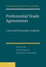 Preferential Trade Agreements (Columbia Studies in WTO Law and Policy) By Kyle W. Bagwell (Editor), Petros C. Mavroidis (Editor) Cover Image