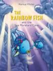 The Rainbow Fish and the Sea Monsters' Cave By Marcus Pfister Cover Image