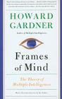 Frames of Mind: The Theory of Multiple Intelligences Cover Image