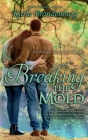 Breaking the Mold Cover Image