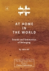 At Home In The World: Sounds and Symmetries of Belonging [ZLS Edition] By John Hill Cover Image