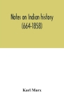 Notes on Indian history (664-1858) Cover Image