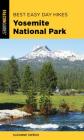 Best Easy Day Hikes Yosemite National Park By Suzanne Swedo Cover Image