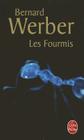 Les Fourmis (Les Fourmis, Tome 1) (Le Livre de Poche #9615) By Bernard Werber Cover Image