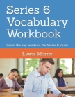 Series 6 Vocabulary Workbook: Learn the key words of the Series 6 Exam By Lewis Morris Cover Image