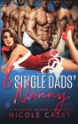 Six Single Dads' Nanny: A Holiday Reverse Harem Romance (Love by Numbers #5) By Nicole Casey Cover Image