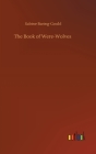 The Book of Were-Wolves By Sabine Baring-Gould Cover Image