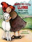 Maria Had a Little Llama / María Tenía Una Llamita: Bilingual Cover Image