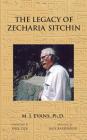 The Legacy of Zecharia Sitchin: The Shifting Paradigm By M. J. Evans, Paul Tice (Foreword by), Jack Barranger (Appendix) (Contribution by) Cover Image