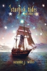 Of Starfish Tides and Other Tales By Suzanne J. Willis Cover Image