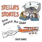 Stella's Stories from around the Globe: Stella and Lizzy take flight Cover Image