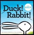 Duck! Rabbit! By Amy Krouse Rosenthal, Tom Lichtenheld (Illustrator) Cover Image