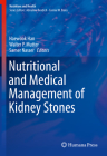 Nutritional and Medical Management of Kidney Stones (Nutrition and Health) By Haewook Han (Editor), Walter P. Mutter (Editor), Samer Nasser (Editor) Cover Image