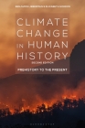 Climate Change in Human History: Prehistory to the Present By Benjamin Lieberman, Elizabeth Gordon Cover Image
