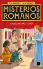 Ladrones en el foro / The Thieves of Ostia (MISTERIOS ROMANOS #1) By Caroline Lawrence Cover Image