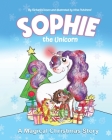Sophie the Unicorn By Richard Dixson, Nina Pulvirenti (Illustrator) Cover Image