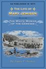 The Life of Mary Jemison: The White Woman of the Genesee Cover Image