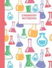 Chemistry Notebook: Composition Book for Chemistry Subject, Medium Size, Ruled Paper, Gifts for Chemistry Teachers and Students By Kani Notebooks &. Journals Cover Image