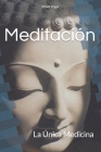Meditación: La Única Medicina Cover Image