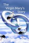 The Virgin Mary's Story Cover Image