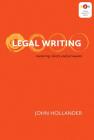 Legal Writing: Mastering Clarity and Persuasion (Young Advocates) By John Hollander Cover Image