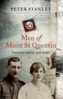 Men of Mont St Quentin: Between Victory and Death By Peter Stanley Cover Image