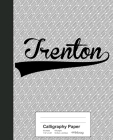 Calligraphy Paper: TRENTON Notebook By Weezag Cover Image