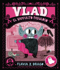 Vlad, the Fabulous Vampire - Spanish Edition (The World of Gustavo) By Flavia Z. Drago, Flavia Z. Drago (Illustrator) Cover Image