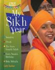 My Sikh Year (Year of Religious Festivals) By Cath Senker Cover Image