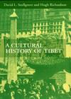 A Cultural History of Tibet By David L. Snellgrove, Hugh Richardson Cover Image