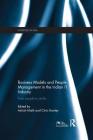 Business Models and People Management in the Indian IT Industry: From People to Profits (Working in Asia) By Ashish Malik (Editor), Chris Rowley (Editor) Cover Image