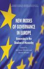 New Modes of Governance in Europe: Governing in the Shadow of Hierarchy (Palgrave Studies in European Union Politics) Cover Image