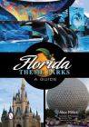 Florida Theme Parks: A Guide By Alex Miller Cover Image