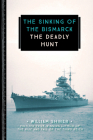 The Sinking of the Bismarck: The Deadly Hunt (833) By William Shirer Cover Image