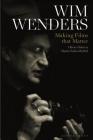 Wim Wenders: Making Films That Matter Cover Image
